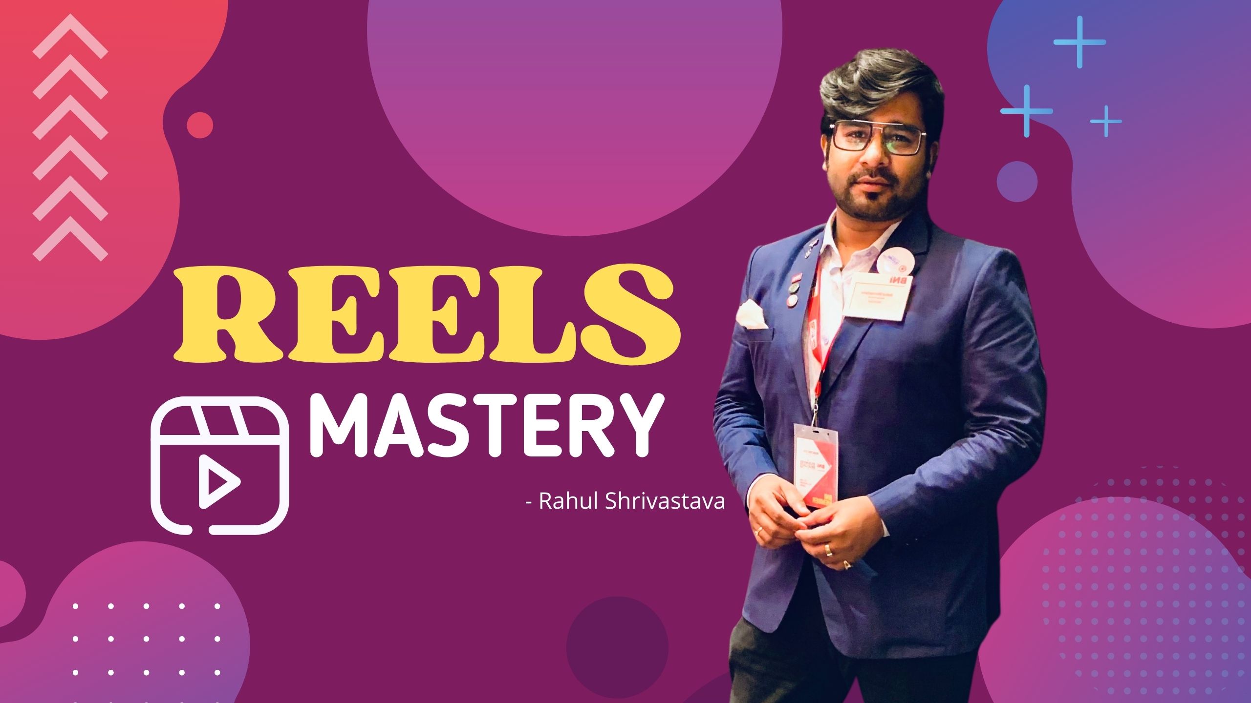 INSTAGRAM REEL MASTERY COURSE