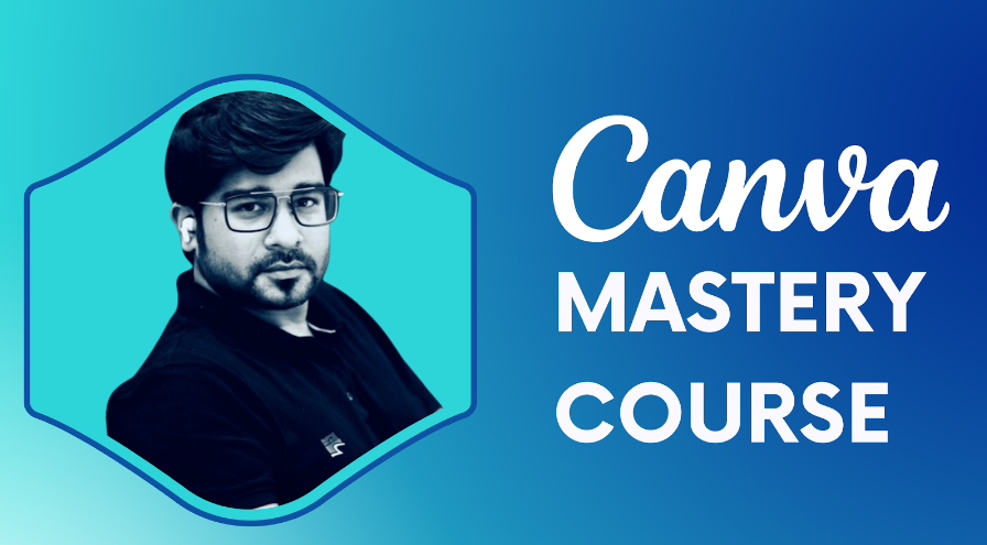 CANVA MASTERY COURSE